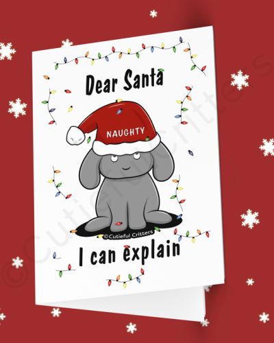 Dear Santa, I can explain. – bunny Greeting card