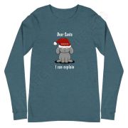 Dear Santa, I Can Explain Unisex Long Sleeve Tee