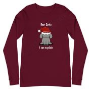 Dear Santa, I Can Explain Unisex Long Sleeve Tee